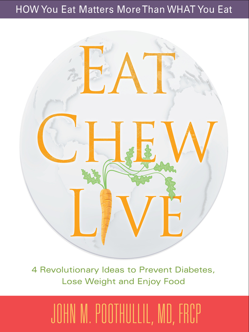 Title details for Eat, Chew, Live by John Poothullil - Available